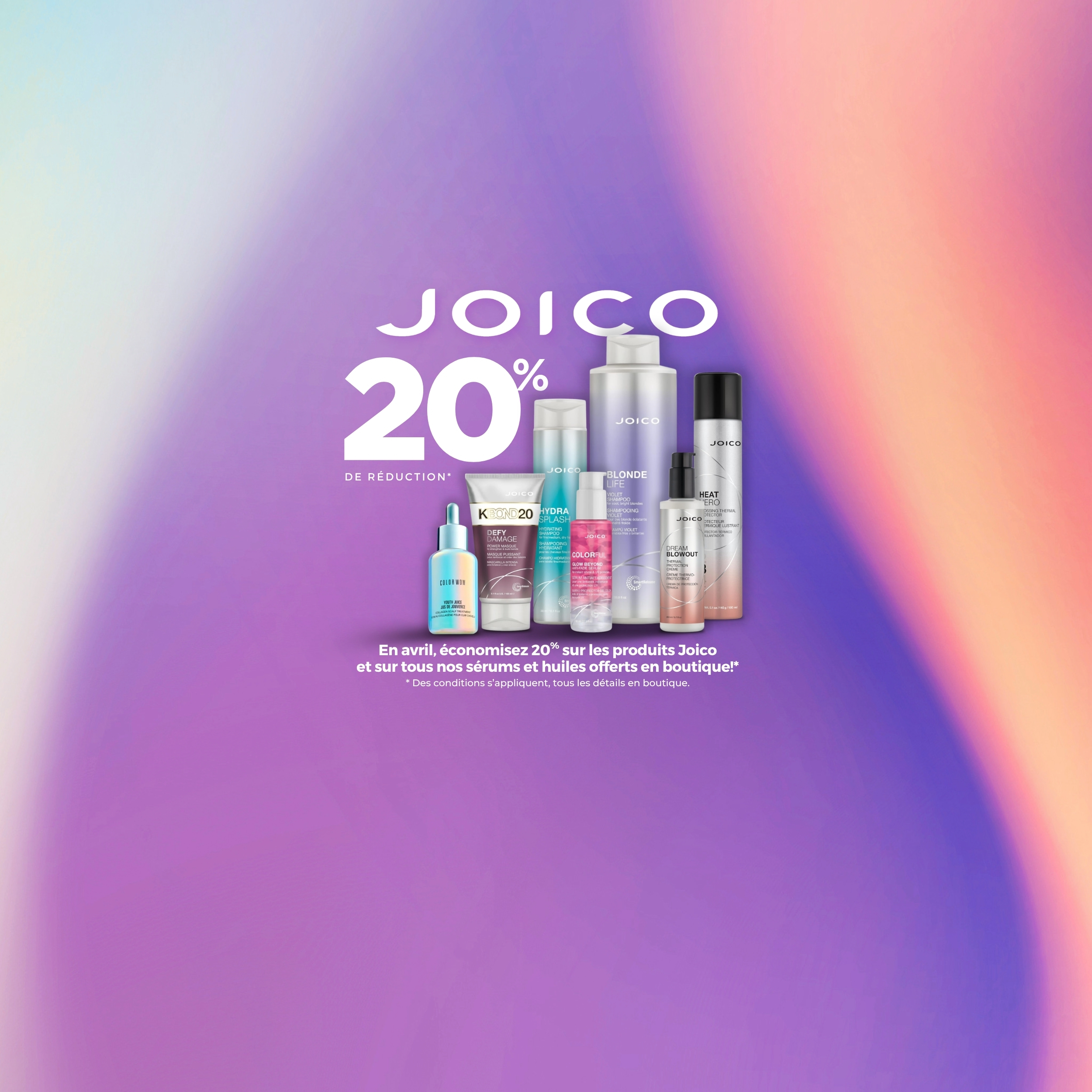 Boutielles de produits capillaires Joico sur un fond violet en promotionn en avril à 20% de rabais.